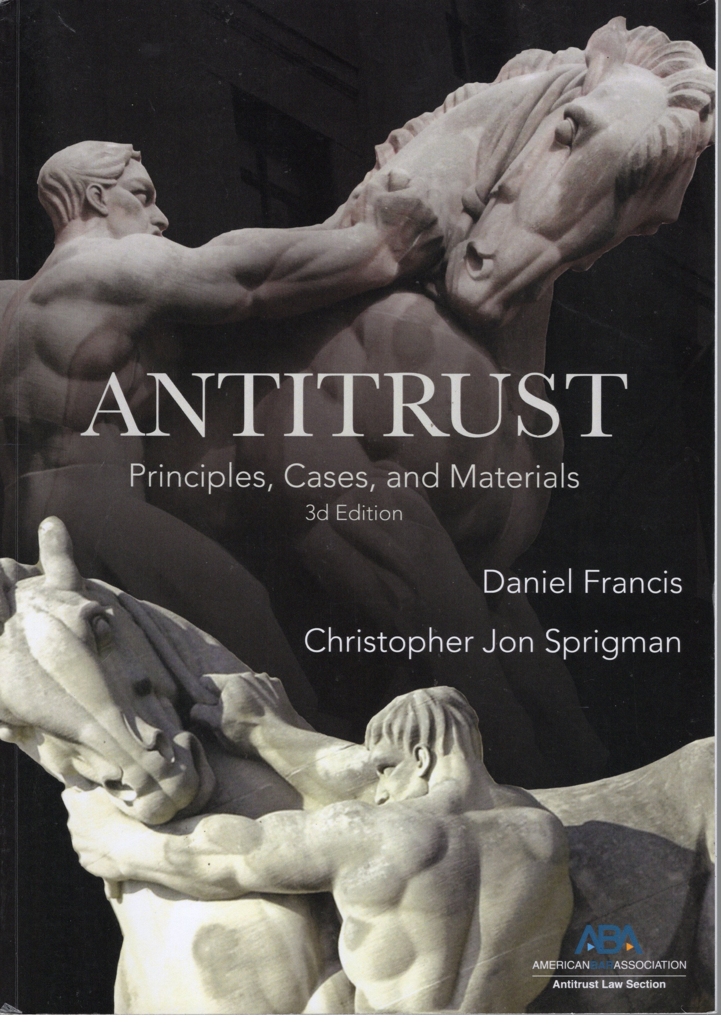 ANTITRUST : Principles, Cases, and Materials (3d Edition)