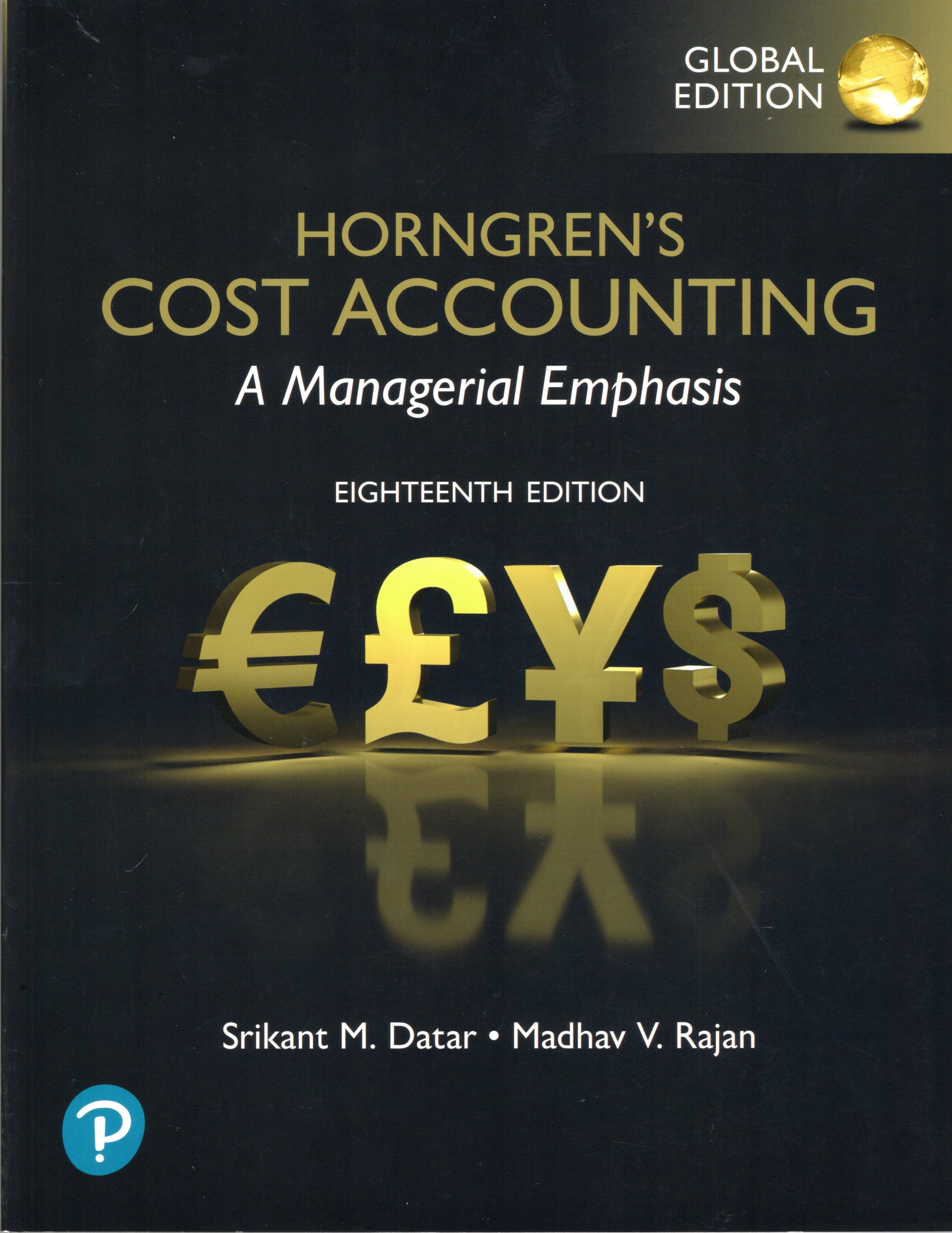 HORNGREN'S COST ACCOUNTING : A Managerial Emphasis