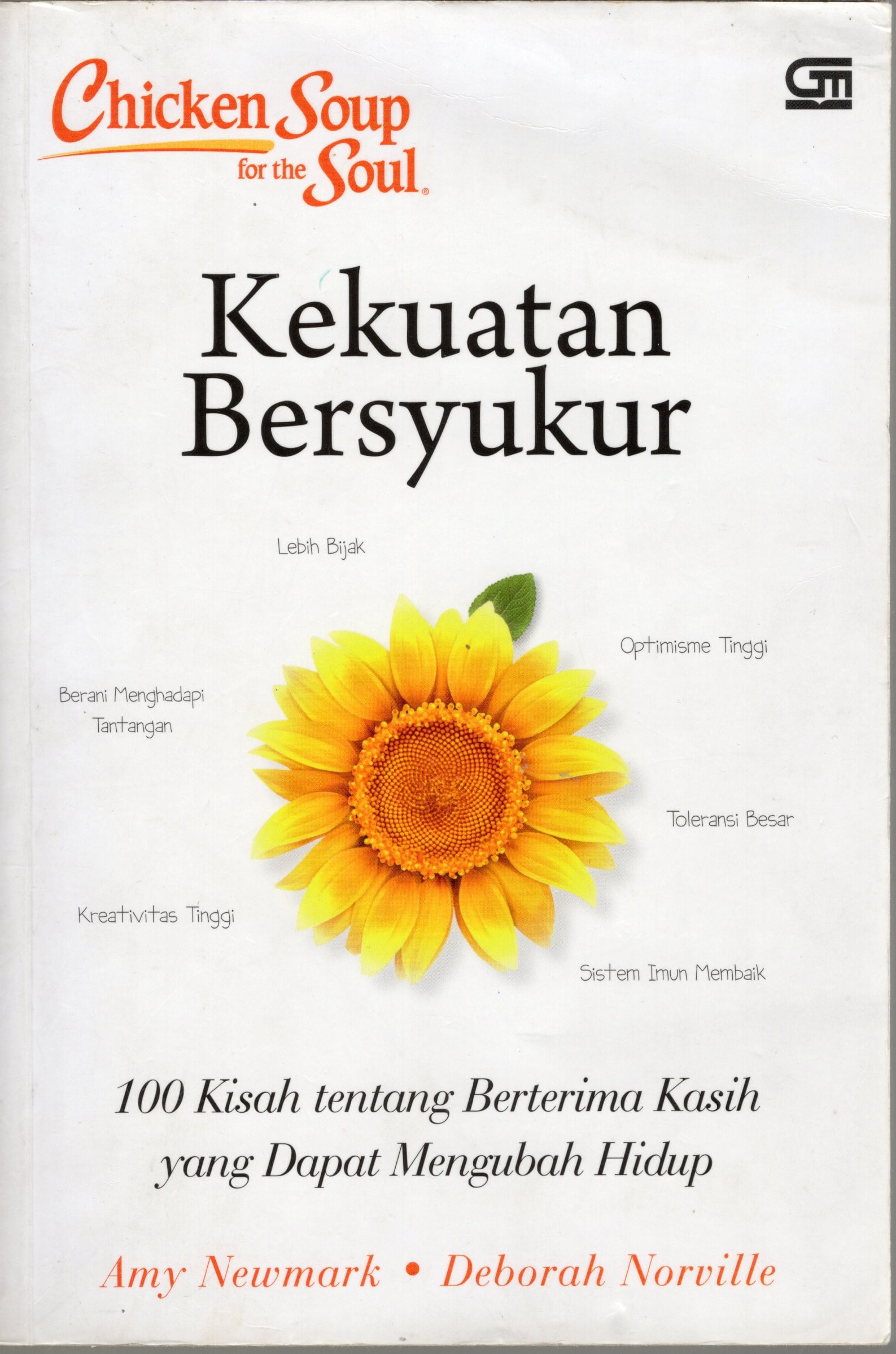 KEKUATAN BERSYUKUR : 100 Kisah tentang Berterima kasih yang Dapat Mengubah Hidup
