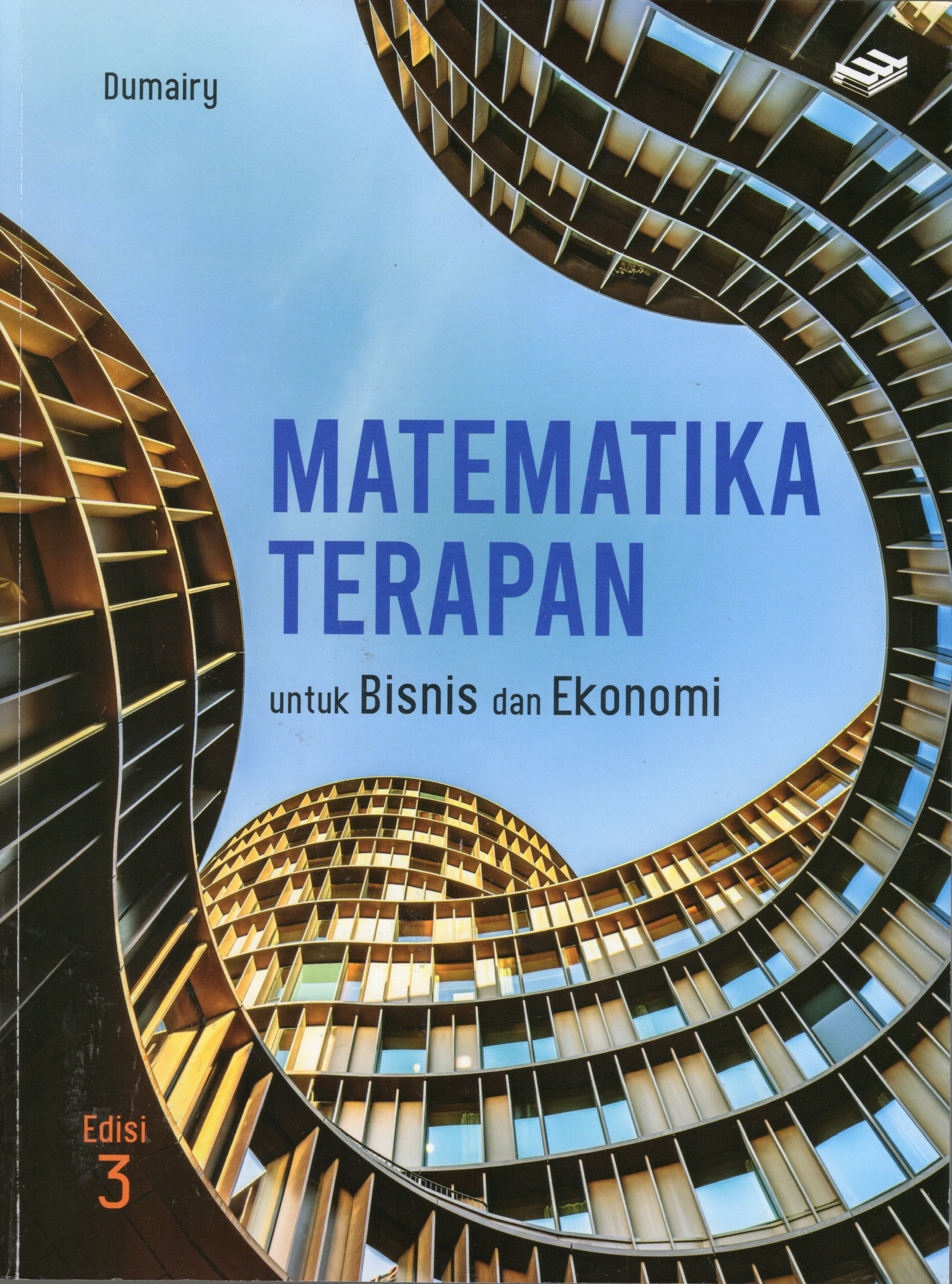 MATEMATIKA TERAPAN UNTUK BISNIS dan EKONOMI