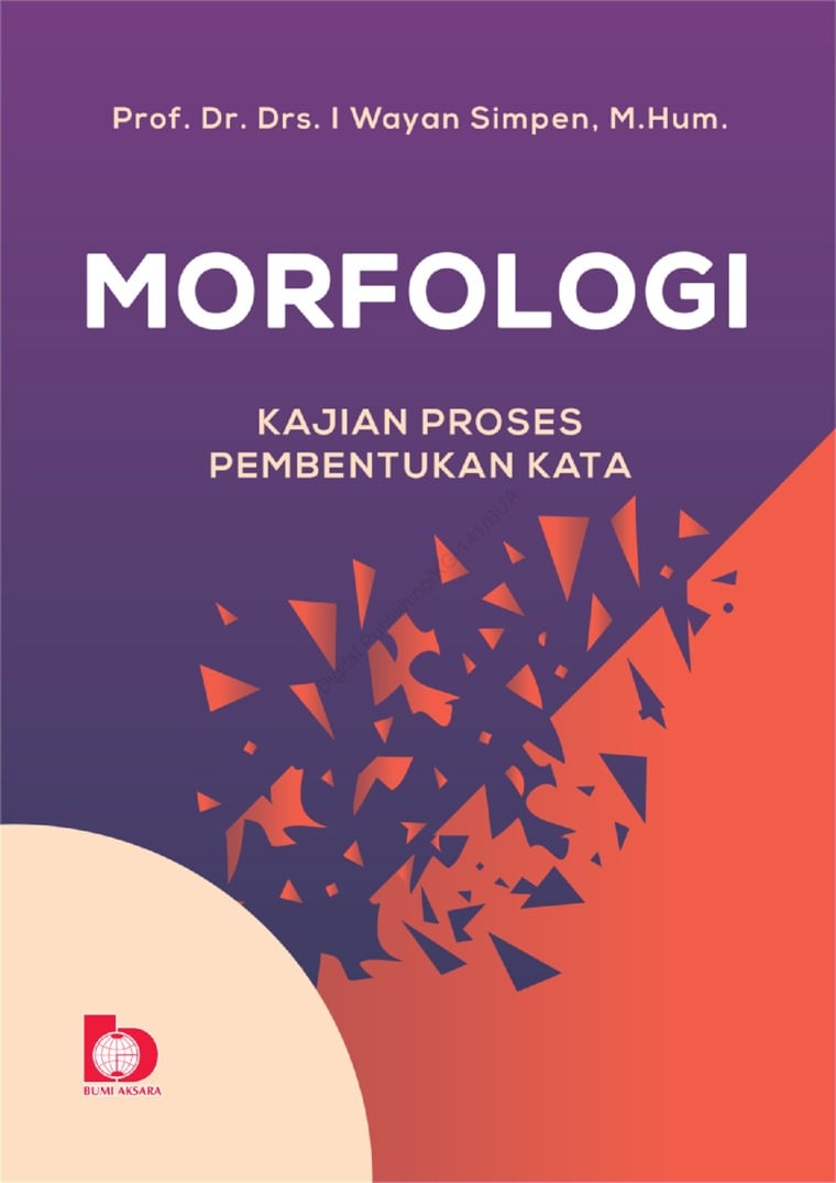 MORFOLOGI: Kajian Proses Pembentukan Kata