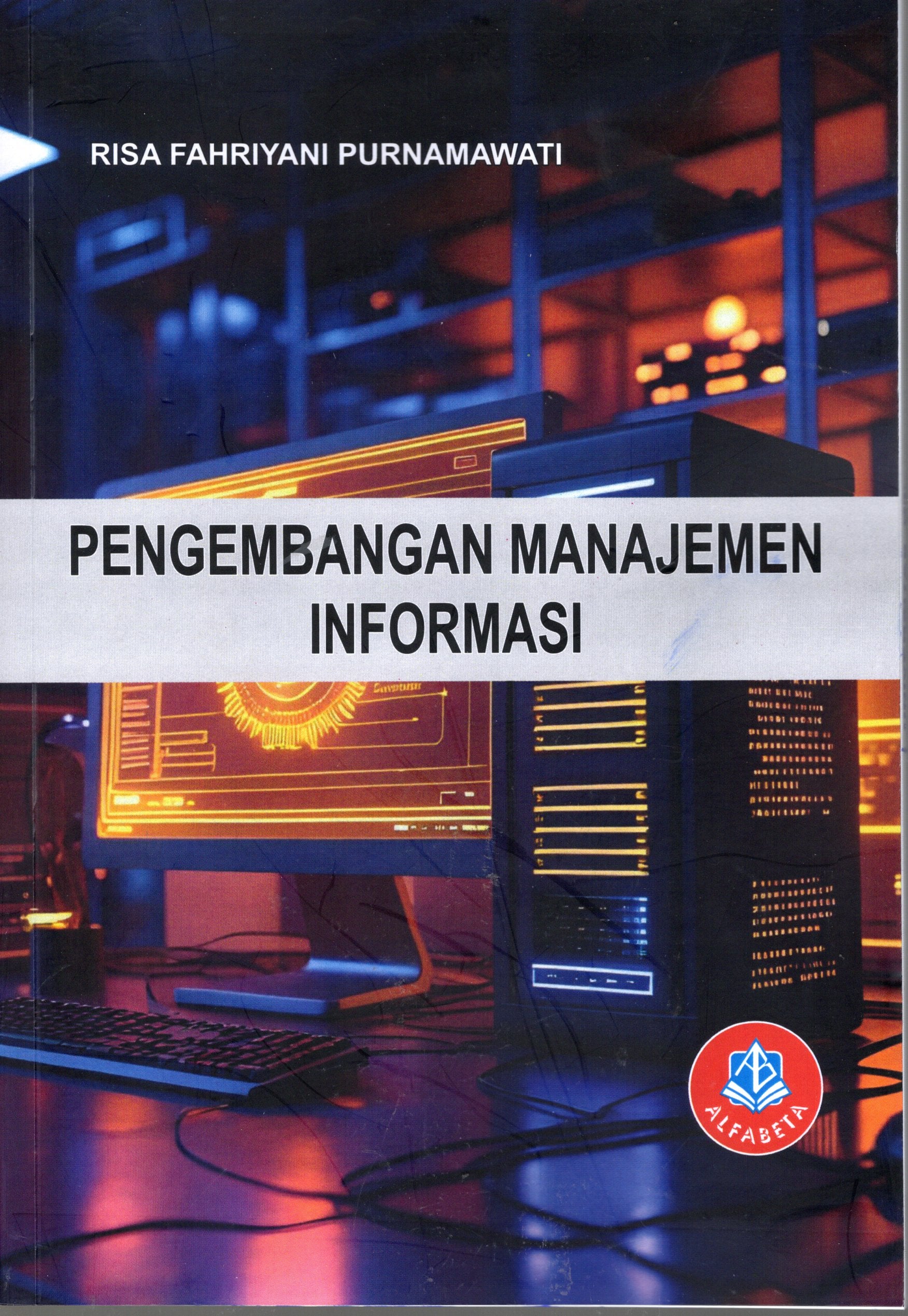 PENGEMBANGAN MANAJEMEN INFORMASI