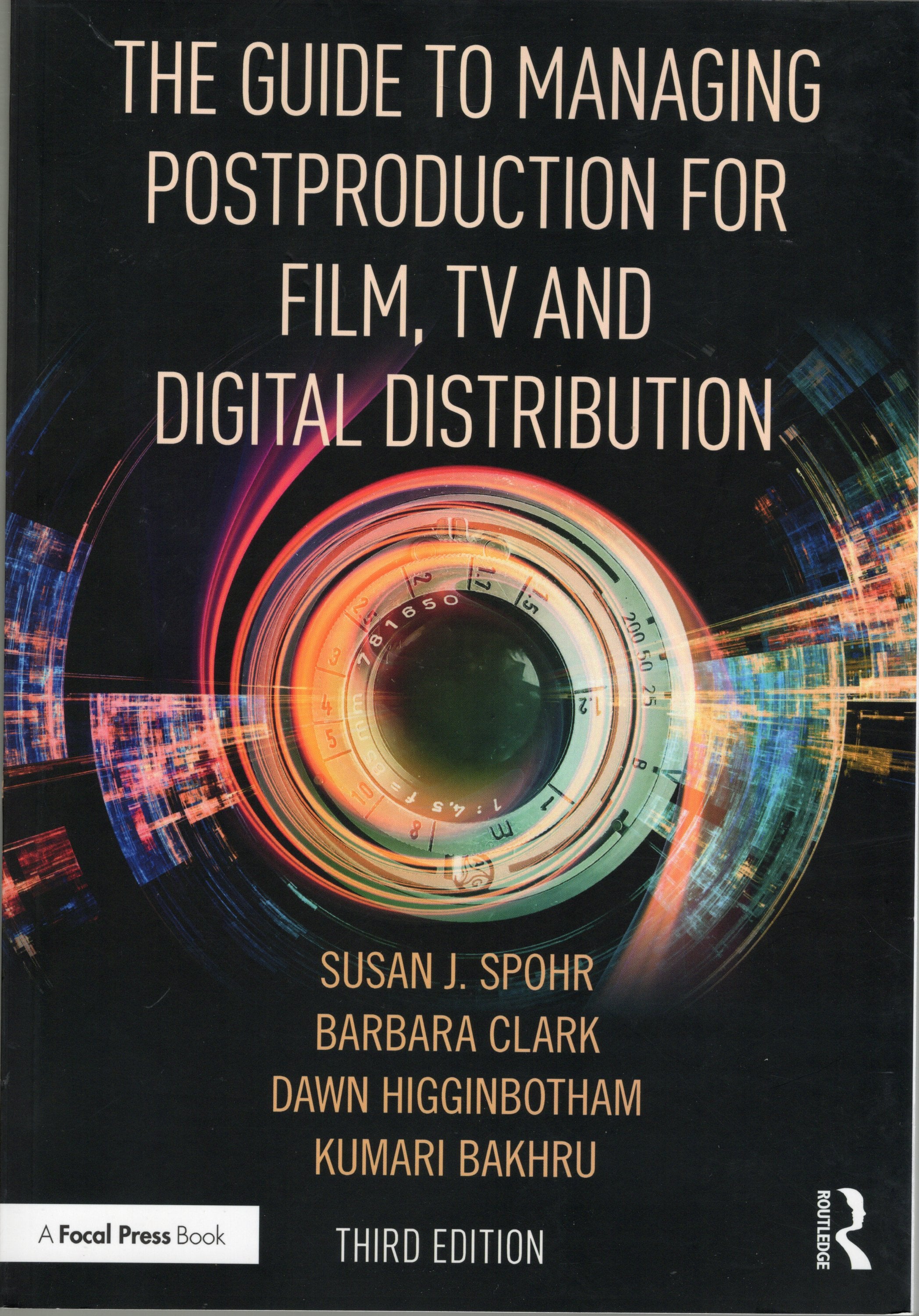 THE GUIDE TO MANAGING POSTPRODUCTION FOR FILM, TV, AND DIGITAL DISTRIBUTION