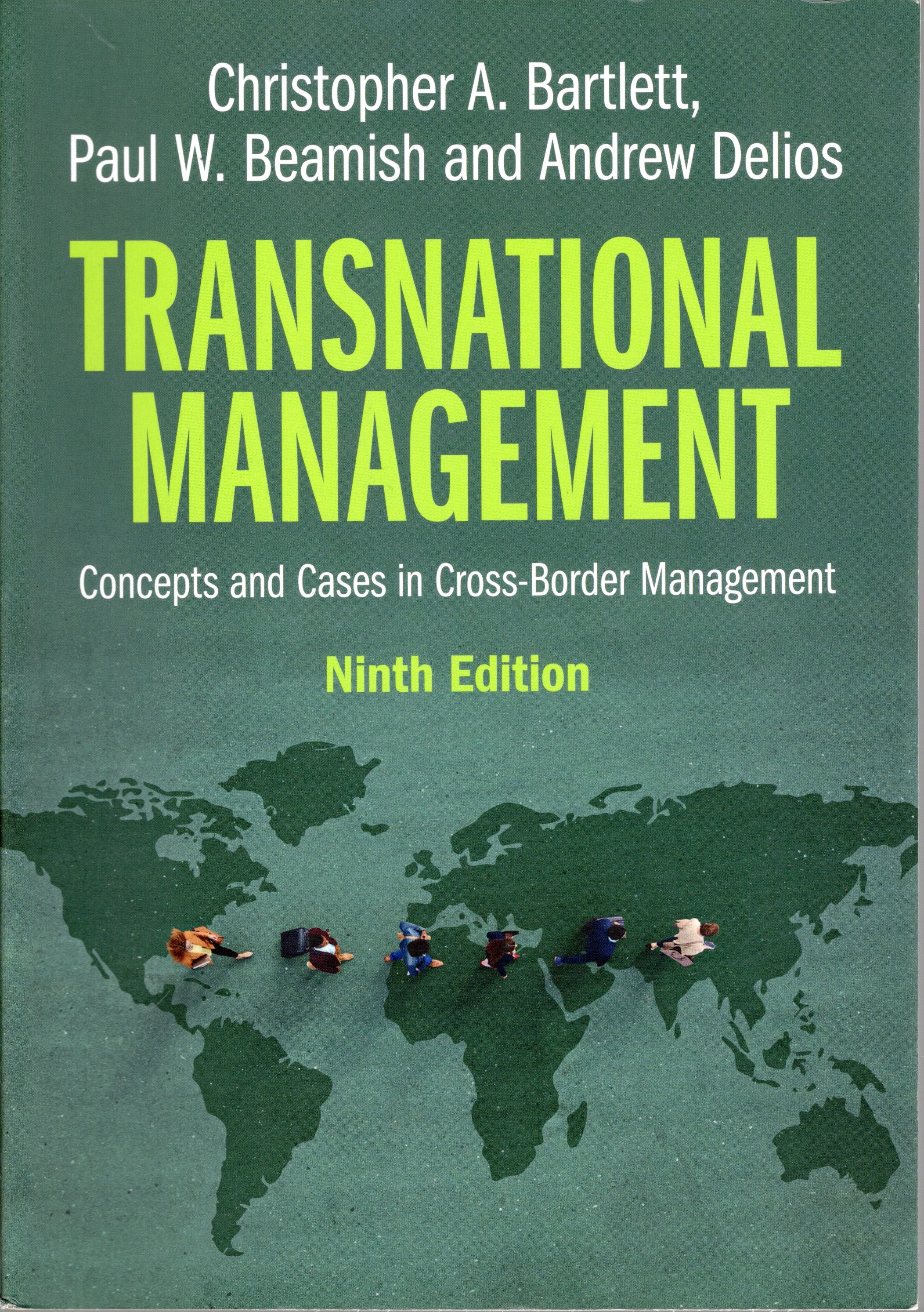 TRANSNATIONAL MANAGEMENT : Concepts and Cases in Cross-Border Management