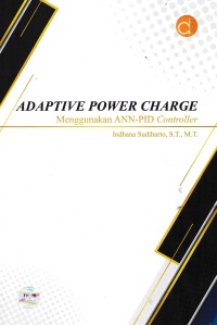 Image of ADAPTIVE POWER CHARGE : Menggunakan ANN-PID Controller