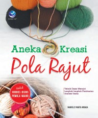 Image of ANEKA KREASI POLA RAJUT : Teknik Dasar Merajut