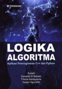Image of LOGIKA ALGORITMA : Aplikasi Pemograman C++ dan Python