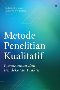 Image of METODE PENELITIAN KUALITATIF Pemahaman dan Pendekatan Praktis