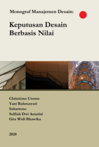 Image of MONOGRAF MANAJEMEN DESAIN : Keputusan Desain Berbasis Nilai